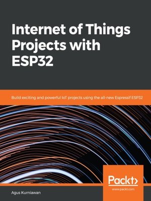cover image of Internet of Things Projects with ESP32